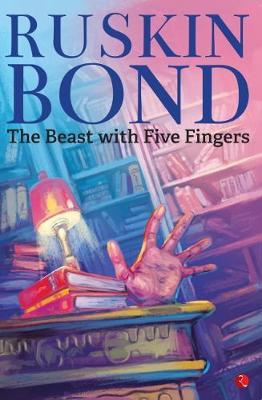 Ruskin Bond The Beast with Five Fingers